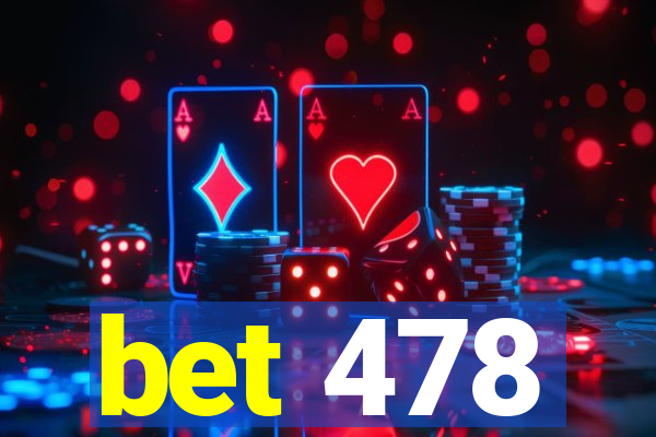 bet 478